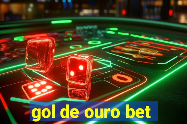 gol de ouro bet